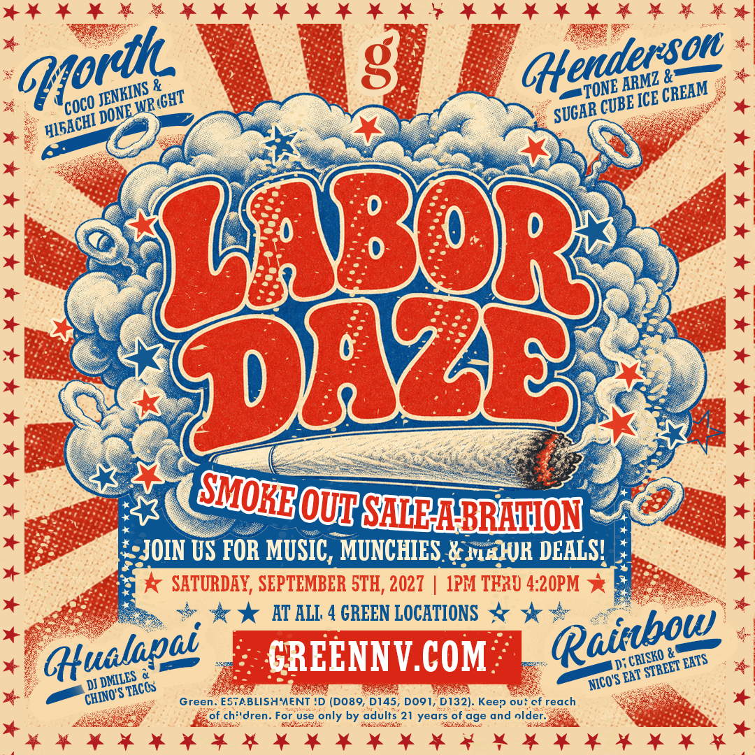 Labor Daze "Smoke Out Sale-A-Bration" promotional banner for Green, a Nevada cannabis retailer. Vintage patriotic design with a red, white, and blue starburst background, scattered stars, and a lit cannabis joint surrounded by smoke clouds. Text reads: "Join us for music, munchies & major deals! Saturday, September 5th, 2027, 1PM thru 4:20PM, at all 4 Green locations — GreenNV.com." Location lineups: North with Coco Jenkins & Hibachi Done Wright; Henderson with Tone Armz & Sugar Cube Ice Cream; Hualapai with DJ DMiles & Chino's Tacos; Rainbow with DJ Crisko & Nico's Eat Street Eats. Disclaimer: Keep out of reach of children; for use only by adults 21 and older.