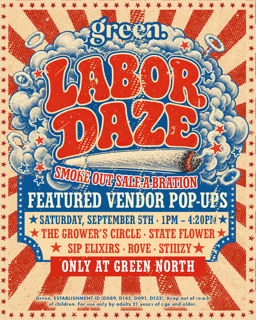 Image 1 (Desktop banner, 1960×840): "Retro Americana-style promotional banner for Green dispensary's 'Labor Daze Smoke Out Sale-A-Bration.' Red and cream starburst background with a large lit joint and puffy clouds framing bubble-letter 'LABOR DAZE' text. Details read: Featured Vendor Pop-Ups, Saturday, September 5th, 1PM–4:20PM, featuring The Grower's Circle, State Flower, Sip Elixirs, Rove, and Stiiizy. 'DJ Set by Coco Jenkins' on the left, 'Free Food – Hibachi Done Wright' on the right, and 'Only at Green North' in a red banner. Small print notes it's for adults 21 and older."